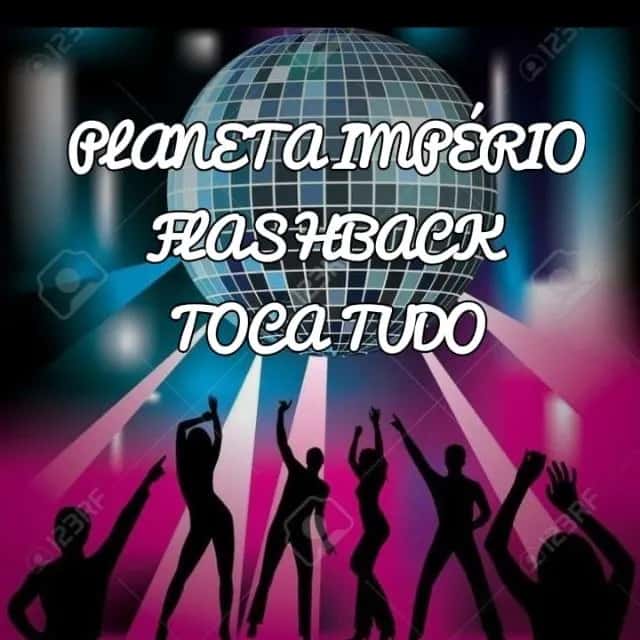 Planeta Império Flashback Toca Tudo — grupos de WhatsApp