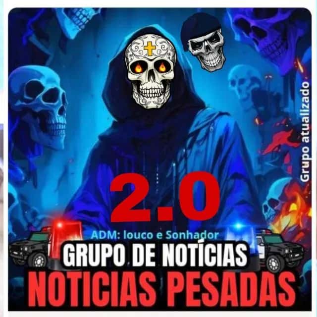 NOTÍCIAS PESADAS 24 HORAS 2.0💀 — grupos de WhatsApp