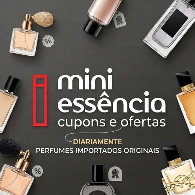 Mini Essencia - Cupons e Ofertas — grupos de WhatsApp