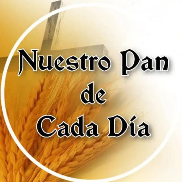 NUESTRO PAN DE CADA DÍA