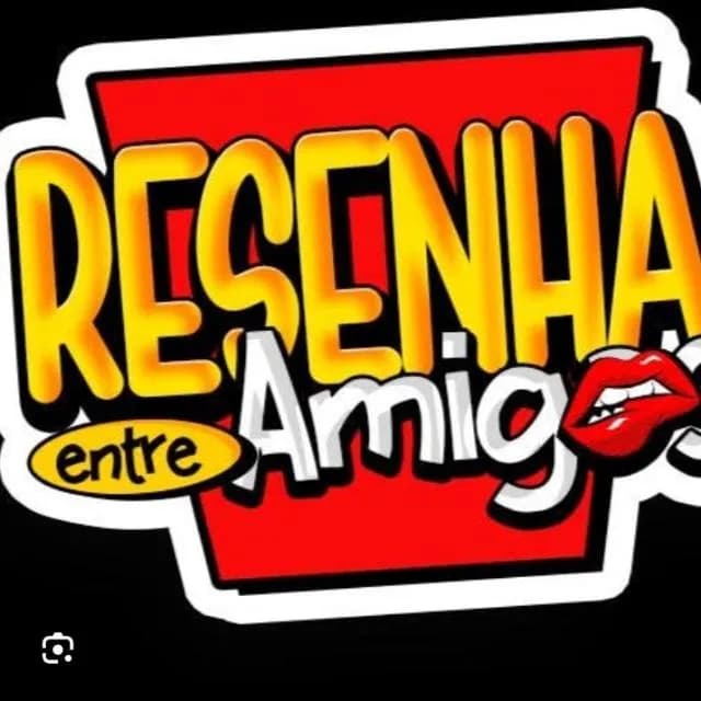 Resenha Entre Amigos