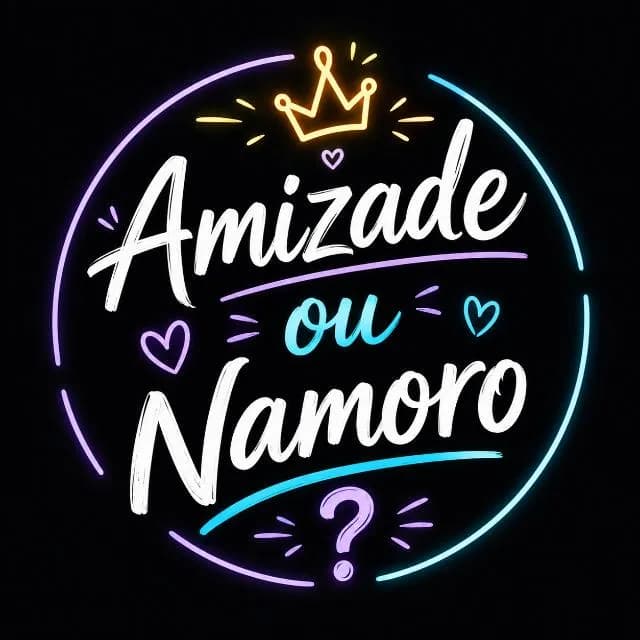 Amizade & Namoro