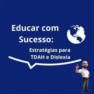 Educar Com Sucesso: Estratégias Para TDAH e Dislexia — grupos de WhatsApp