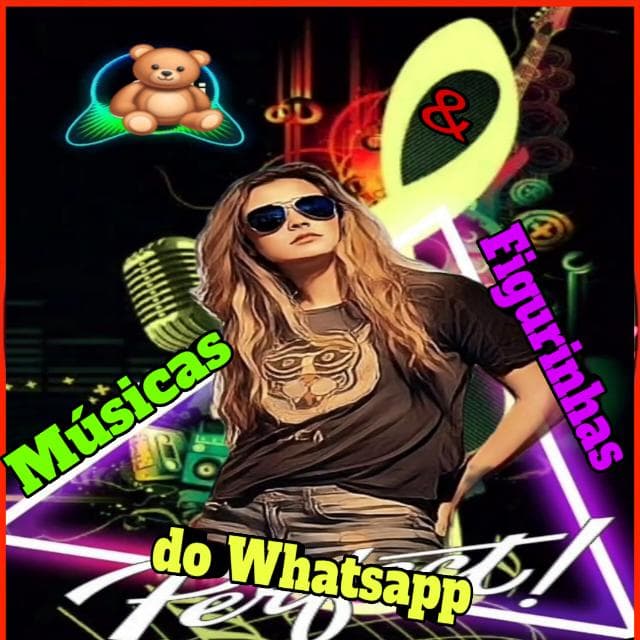 Músicas em Áudio e Figurinhas — grupos de WhatsApp