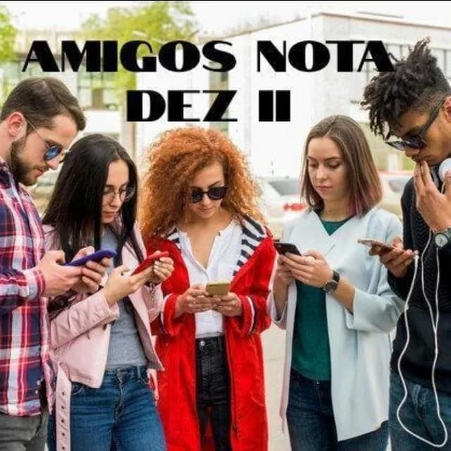 Amigos Nota Dez
