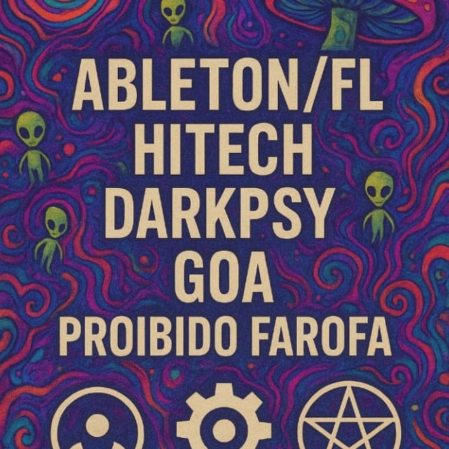 Ableton/FL - Hitech - Darkpsy - Goa - Proibido Farofa