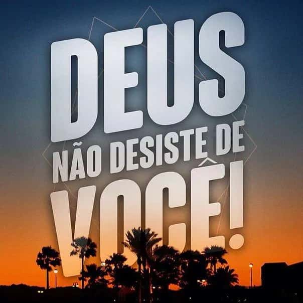 Deus Não Desiste De Você — grupos de WhatsApp